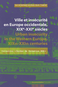 Ville et insécurité en Europe occidentale XIXe-XXie siècles