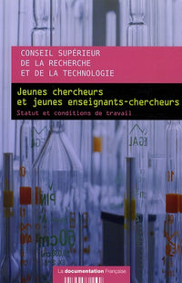 Jeunes chercheurs et jeunes enseignants-chercheurs: Statut et conditions de travail
