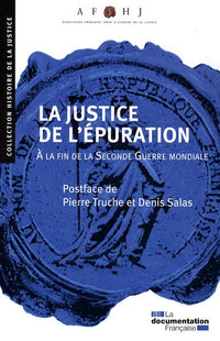 La justice de l'épuration à la fin de la seconde guerre mondiale