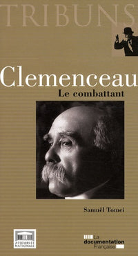 Clémenceau, le combattant