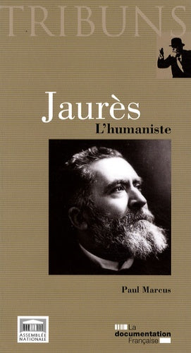 Jaurès, l'humaniste