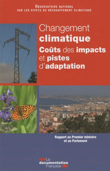 Changement climatique : Coûts des impacts et pistes d'adaptation