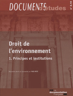 Droit de l'environnement t1 principes et institutions n 3.10