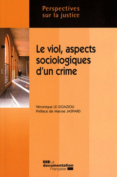Le viol, aspects sociologiques d'un crime