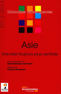 Asie 2012-2013 - Une Asie toujours plus centrale