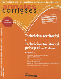 Technicien territorial, technicien territorial principal de 2e classe concours externe, interne et 3e concours catégorie B: Tome 2, Prévention et ... ; Services et interventions techniques