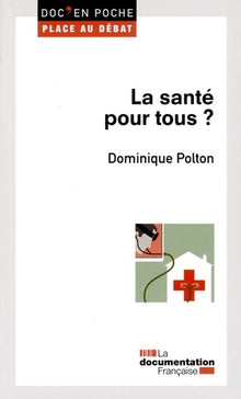 La santé pour tous ?