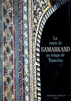Route de Samarkand au temps de Tamerlan
