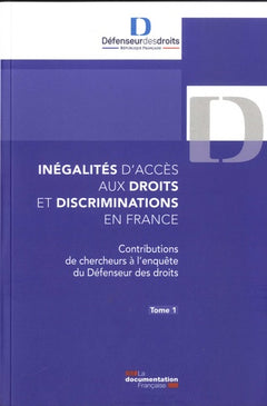 Inégalites d'accès aux droits et discriminations en France