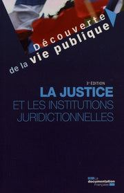 La justice et les institutions juridictionnelles