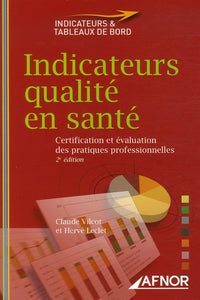 Indicateurs qualité en santé: Certification et évaluation des pratiques professionnelles