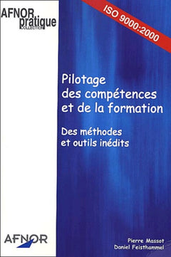 Pilotage des compétences et de la formation: Des méthodes et des outils inédits