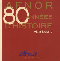 AFNOR: 80 années d'histoire