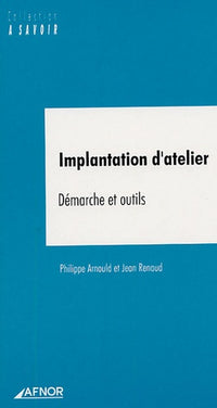 Implantation d'atelier: Démarches et outils