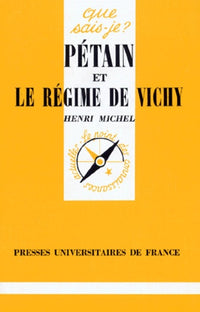 Pétain et le régime de Vichy