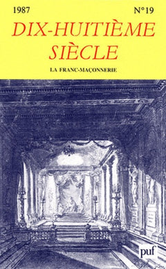 REVUE DIX-HUITIEME SIECLE, N. 19 (1987) LA FRANC-MACONNERIE
