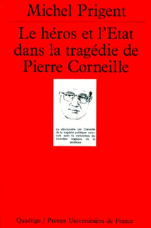 Le Héros et l'Etat dans la tragédie de Pierre Corneille