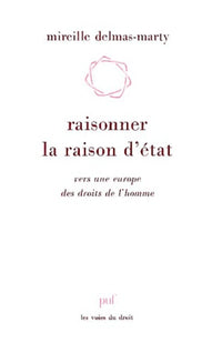 Raisonner la raison d'État : Vers une Europe des droits de l'homme