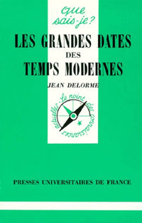 Les Grandes dates des Temps Modernes