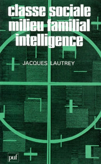 Classe sociale, milieu familial, intelligence