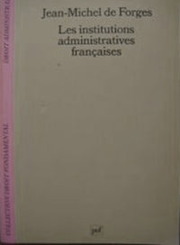 Les Institutions administratives françaises