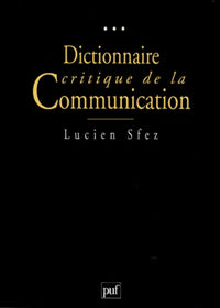 Dictionnaire critique de la communication, coffret de 2 volumes