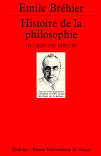 Histoire de la philosophie, tome 3 : XIXe-XXe siècles