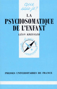 La psychosomatique de l'enfant