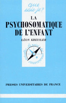 La psychosomatique de l'enfant