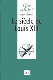 le siècle de louis xiii