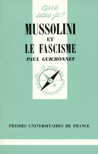 Mussolini et le Fascisme