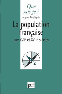 La Population française aux XVIIe et XVIIIe siècles