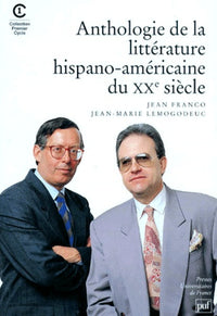 Anthologie de la littérature hispano-américaine du XXe siècle