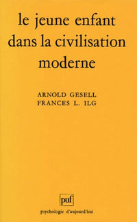 Le jeune enfant dans la civilisation moderne: L'orientation du développement de l'enfant