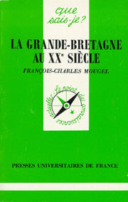 La Grande-Bretagne au XXe siècle