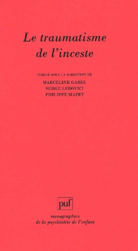 Le traumatisme de l'inceste