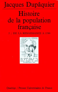 Histoire de la population française, tome 2 : de la renaissance à 1789