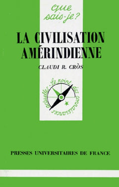 La Civilisation Amérindienne