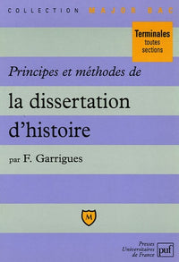 Principes et méthodes de la dissertation d'histoire