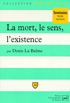 La mort, le sens, l'existence