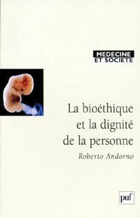 La bioéthique et dignité de la personne