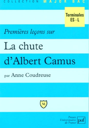 Premières leçons sur "La Chute" d'Albert Camus