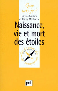 Naissance, vie et mort des étoiles