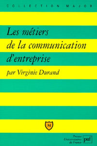Les métiers de la communication d'entreprise