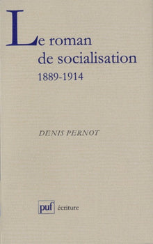 Le roman de socialisation en France (1889-1914)