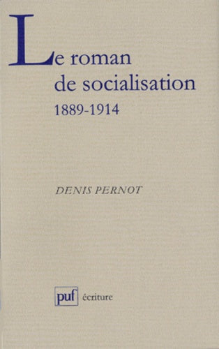Le roman de socialisation en France (1889-1914)