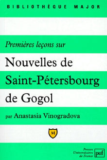 Premières leçons sur "Nouvelles de Saint-Pétersbourg" de Gogol