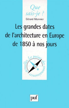 Les grandes dates de l'architecture en Europe de 1815 à nos jours