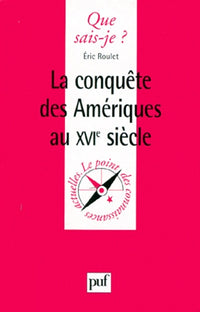 La conquête des Amériques au XVIe siècle