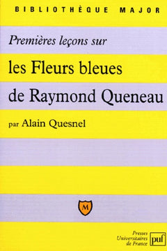 Premières leçons sur "Les fleurs bleues" de Raymond Queneau